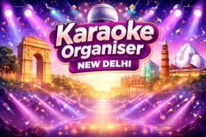Karaoke Organiser New Delhi